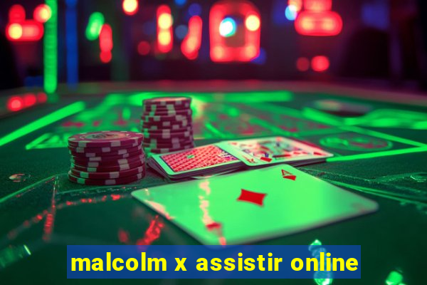 malcolm x assistir online